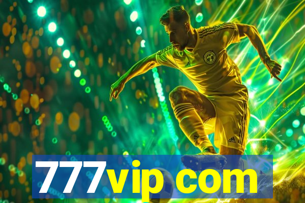 777vip com